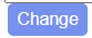 Change button